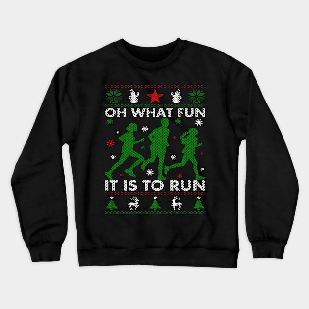 Oh What Fun It Is To Run Ugly Christmas Sweater Crewneck Sweatshirt by BoongMie